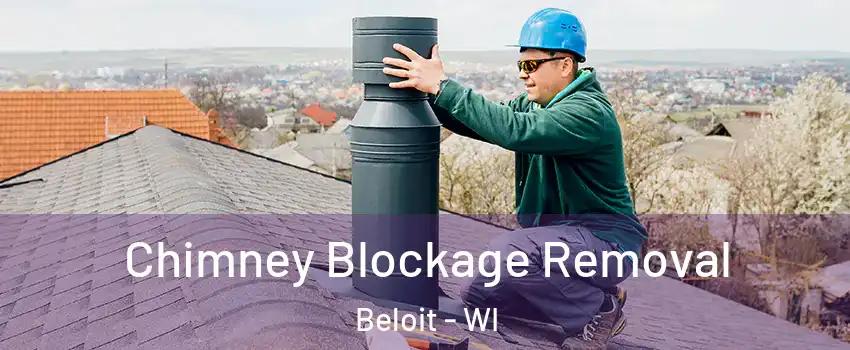  Chimney Blockage Removal Beloit - WI
