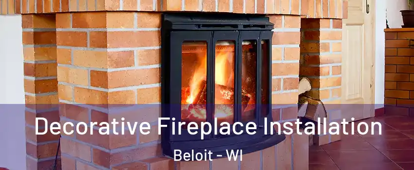 Decorative Fireplace Installation Beloit - WI
