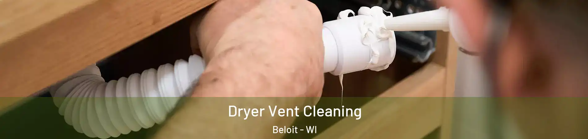  Dryer Vent Cleaning Beloit - WI