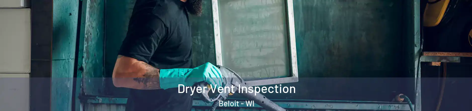  Dryer Vent Inspection Beloit - WI