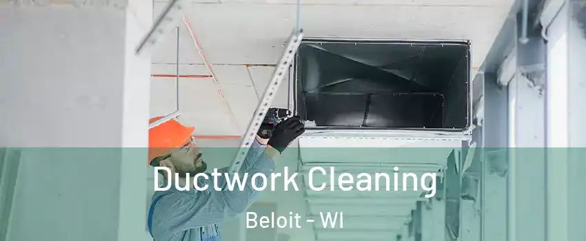  Ductwork Cleaning Beloit - WI