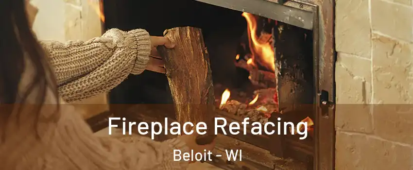  Fireplace Refacing Beloit - WI
