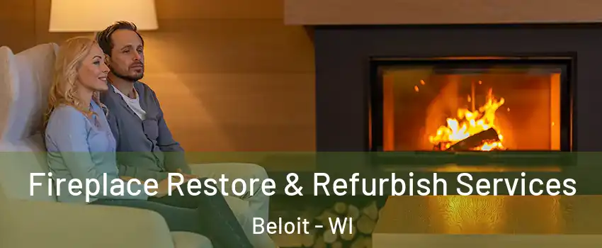 Fireplace Restore & Refurbish Services Beloit - WI