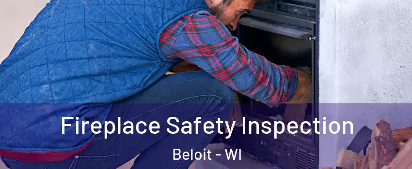  Fireplace Safety Inspection Beloit - WI