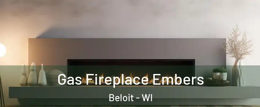  Gas Fireplace Embers Beloit - WI
