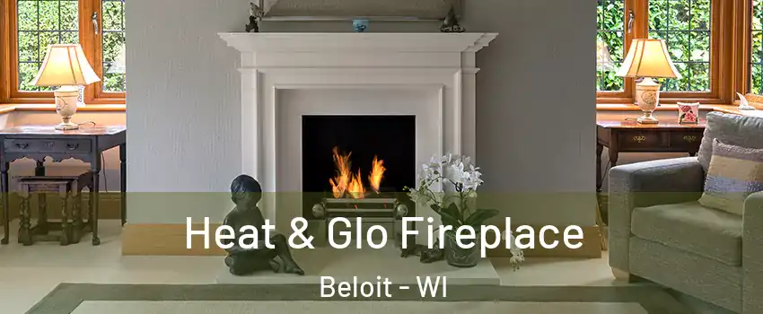  Heat & Glo Fireplace Beloit - WI