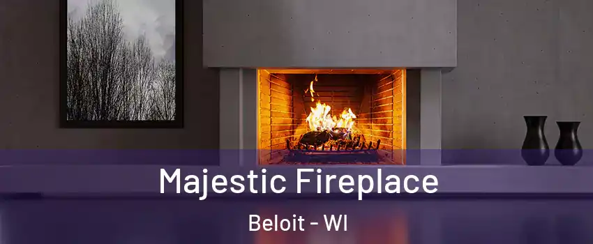  Majestic Fireplace Beloit - WI