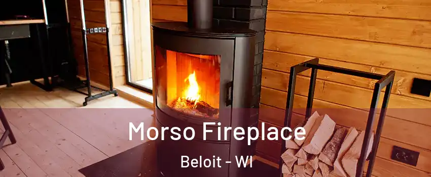  Morso Fireplace Beloit - WI