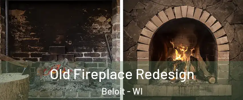  Old Fireplace Redesign Beloit - WI