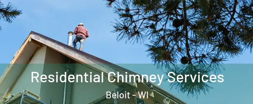  Residential Chimney Services Beloit - WI