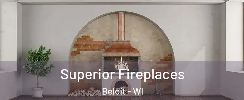  Superior Fireplaces Beloit - WI