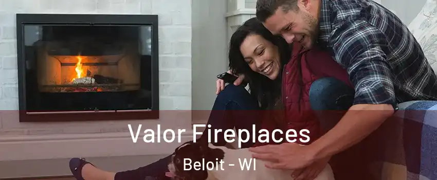  Valor Fireplaces Beloit - WI