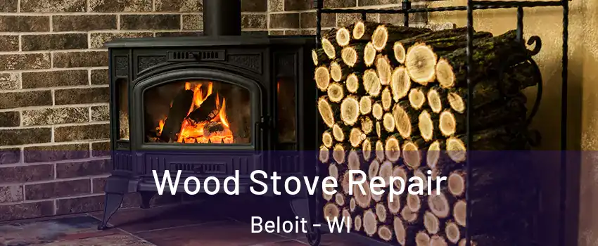  Wood Stove Repair Beloit - WI